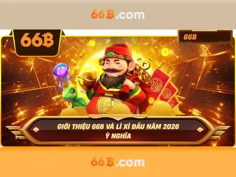 66B – Trải Nghiệm Nổ Hũ 66B Đỉnh Cao Cùng Sảnh Game Slot Đa Dạng - 66B