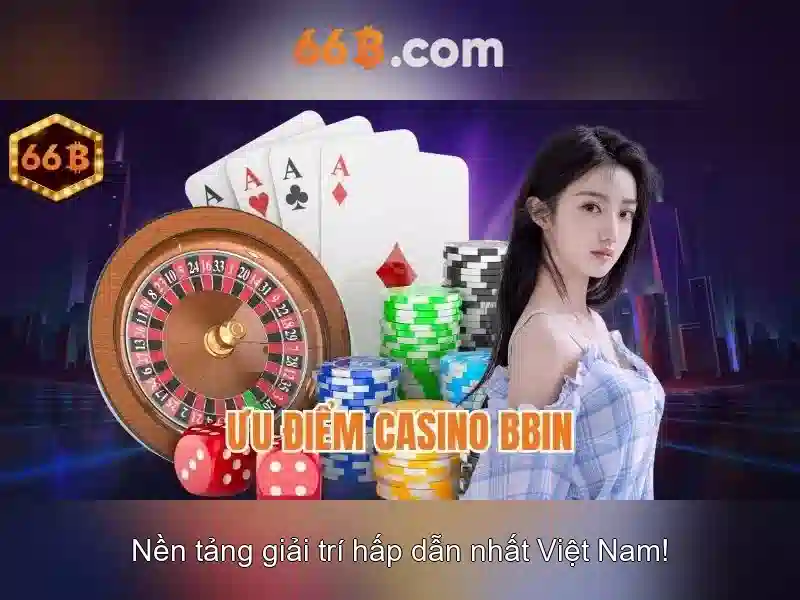  66B Vietnam Casino - 66B