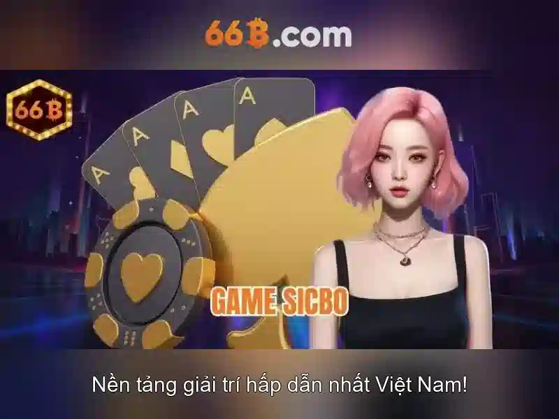 66b - Khu vườn cá cược trực tuyến uy tín và đầy hứng khởi